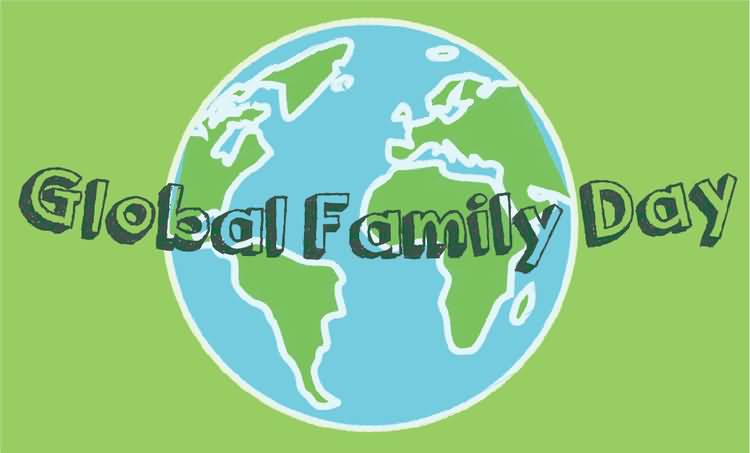 Global Family Day 2021 – Celebration, Significance